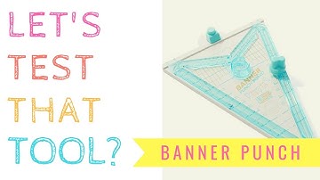 LET"S TEST THAT TOOL?? WE R MEMORY KEEPERS BANNER PUNCH BOARD