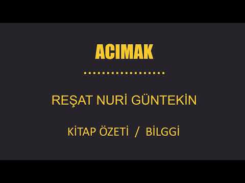 Acımak Kitabı Özeti (Reşat Nuri Güntekin)