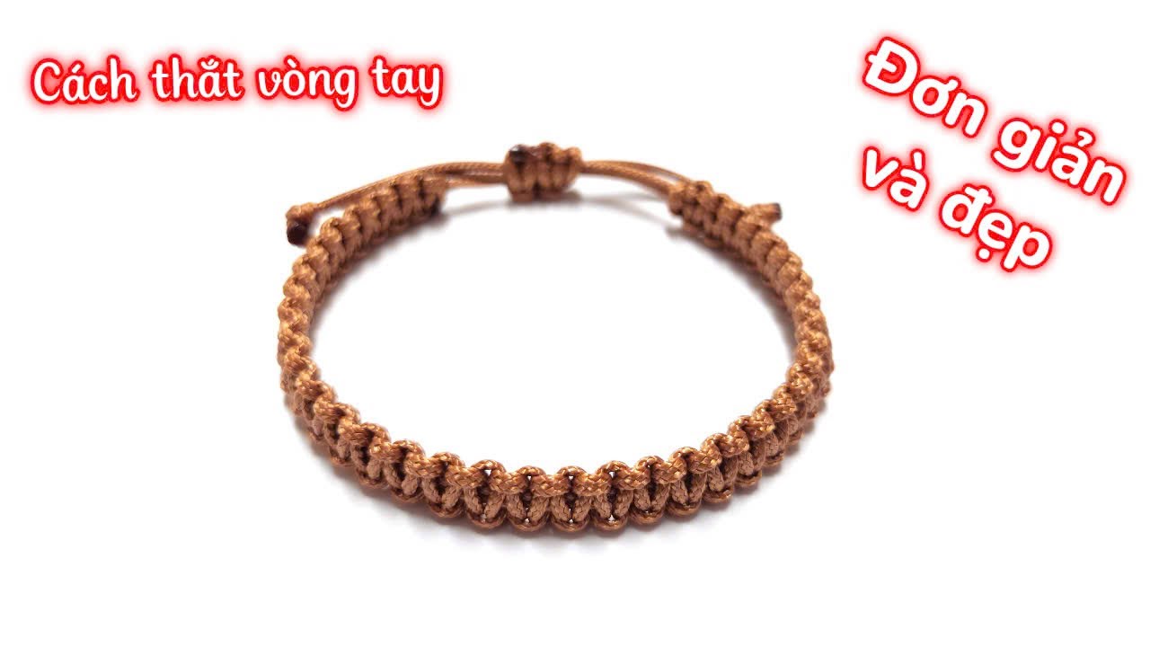 Cách thắt vòng tay đơn giản - How to make a simple bracelet