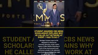 Student awarded CBS News scholarship explains why he called out network at event I had to do it
