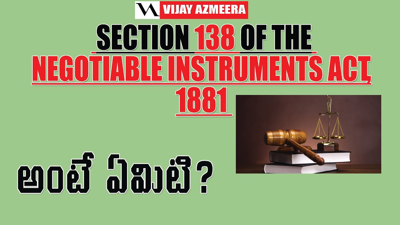 Section 138 of the Negotiable Instruments Act, 1881(NI Act ) in