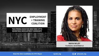 NYCETC 2021 Mayoral Candidate Fireside Chat with Maya Wiley