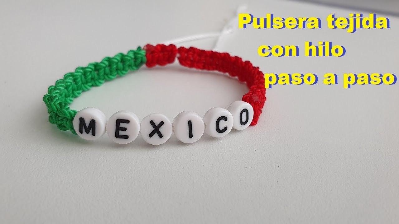 PULSERA MEXICANA | PULSERA PARA FIESTAS PATRIAS | MACRAME PULSERA PULSERA HECHA A MANO YouTube