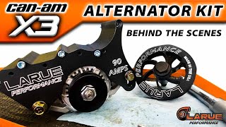 Behind The Scenes Can-Am X3 Alternator Kit - Larue Performance