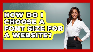 How Do I Choose A Font Size For A Website? - Graphic Design Nerd