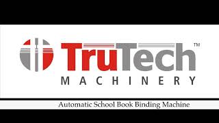 Automatic School Book Binding Machine TRU BIND 104