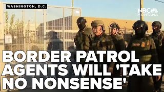 Trump warns Border Patrol will &#39;take no nonsense&#39; as agents patrol Chicago