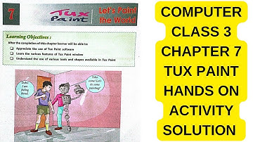 DAV CLASS 3 COMPUTER CHAPTER 7 TUX PAINT | HANDS ON ACTIVITY AND SOLUTION BY ASIF SIR
