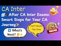 CA Inter Exams Over || Here’s What You Should Do Next || Smart Steps for Your CA Journey