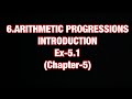 #6 Arithmetic progression - Introduction Ex-5.1|ch-5||G-10 MATH|