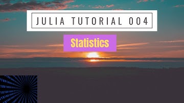 Statistics in Julia | Julia Tutorial (2020)