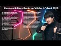 Xamdam Sobirov Remix Qo Shiqlari To Plami 2025 Uzbek Music Xamdam Sobirov Remix Qo Shiqlari To Plami 2025 Uzbek Music