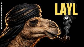 Layl | ليل | Desert Arabic Techno Instrumental Mix