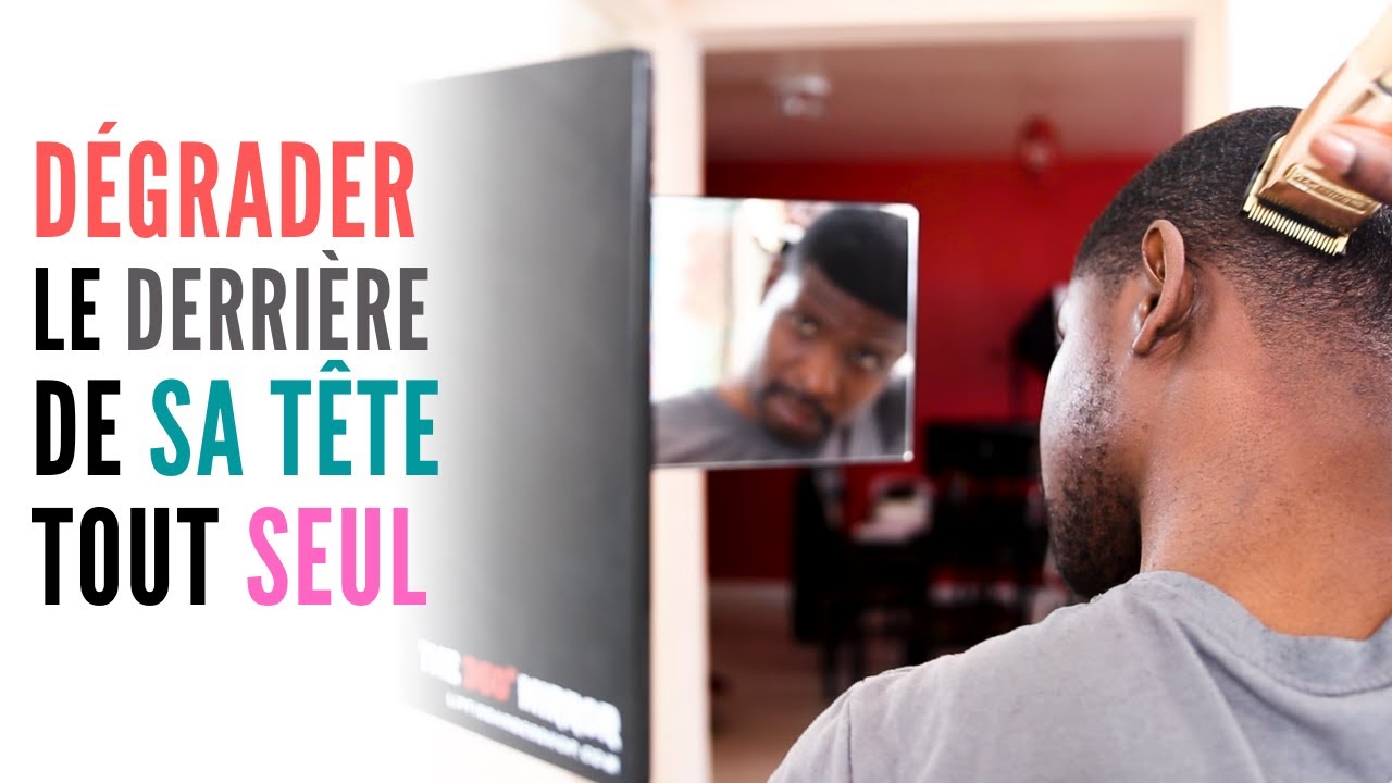 COMMENT SE COUPER LES CHEVEUX TOUT SEUL PARTIE 3 BACK TAPER YouTube