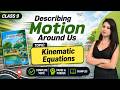 Class 9 Science | Kinematic Equations | Chapter 4 - Describing Motion Around Us | NCERT Exploration
