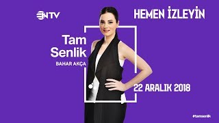 Tam Senlik 22 Aralık 2018