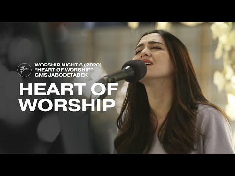 HEART OF WORSHIP