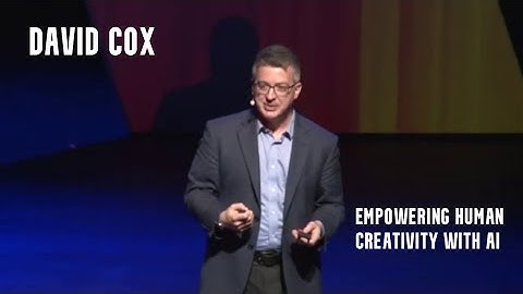 David Cox | Empowering Human Creativity with AI.  #ArtificialIntelligence #AI #FutureTech