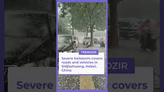 Massive Hailstorm Blankets Streets And Vehicles In Northern China 🌨️🚗 #Hailstorm #ChinaWeather