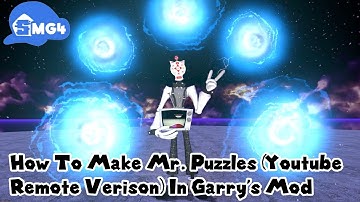 SMG4 How To Make Mr Puzzles (Youtube Remote Version) In Garry
