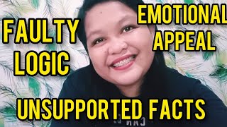 Faulty Logic, Unsupported Facts And Emotional Appeal English 9 Lesson Maam Arrah