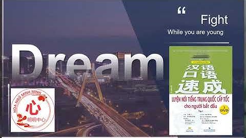 Luyện nói Hán ngữ cấp tốc - Bài 14