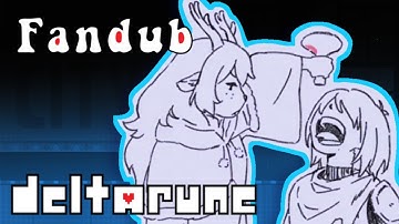 "Fine, you can have the last drop" - Deltarune Animation Fandub
