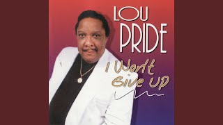 Video thumbnail of "Lou Pride - Comin' Through the Back Door"