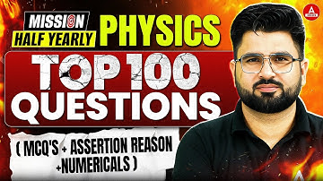 Class 12 Half Yearly | Complete Physics Top 100 Questions ( MCQ