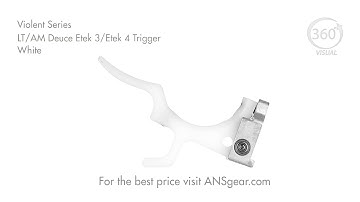 Violent Series - LT/AM Deuce Etek 3/Etek 4 Trigger - White - Visual 360