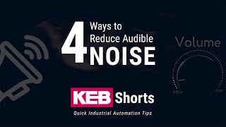 4 Common Sources of Audible Noise in VFD Applications | KEB America screenshot 5