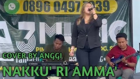 Nakku Ri Amma - cover Anggi || Cipt. Enal Gassing