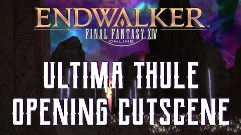 Final Fantasy XIV: Endwalker - Ultima Thule Introduction