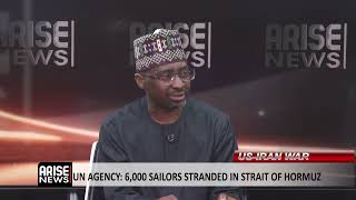 UN Agency: 6,000 Sailors Stranded In Strait Of Hormuz — Abdulkadir