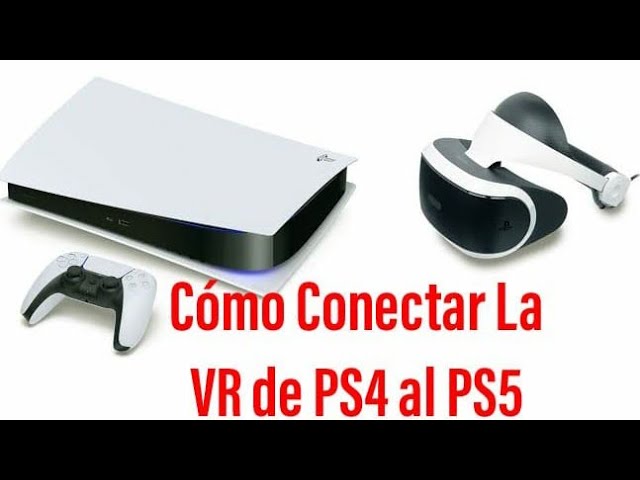 Como Conectar Las Gafas VR al PS5 