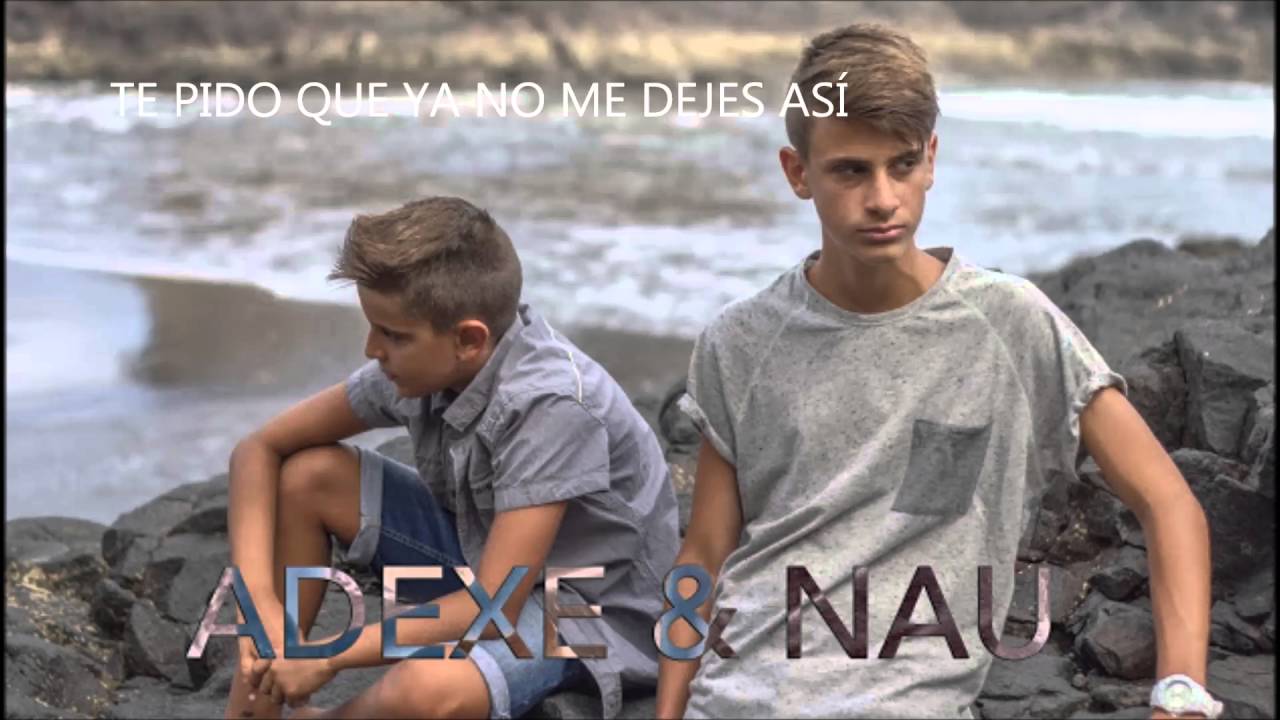 Download No me dejes asi- Adexe & Nau cover- Letra