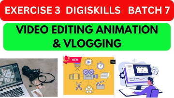 video editing animation & vlogging exercise 3 batch 7 |Digiskills|exercise 3 video editing #exercise
