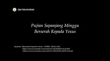 Berserah kepada Yesus + Lirik | GBI Pekapuran - M1 Juli 2021