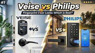 Veise Fingerprint Entry vs Philips WiFi Keypad Door Lock