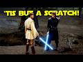 'Tis But a Scratch! - Anakin vs. Obi-Wan
