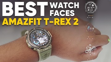 Customize Your T-Rex 2 With The Best Watch Faces For Amazfit T-Rex 2 Quickly!