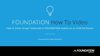 How to Enter Group Timecards in FOUNDATION mobile on an Android Device screenshot 3