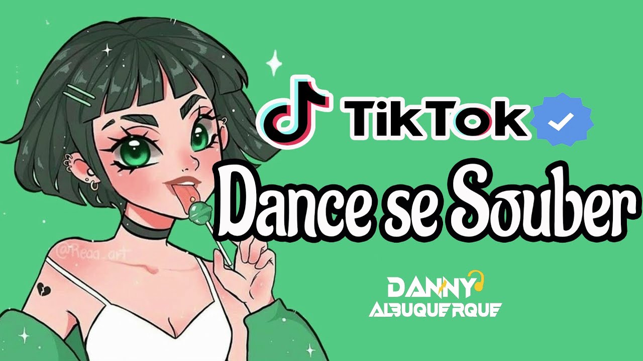 DANCE SE SOUBER MÚSICAS DO TIK TOK~{Tik Tok}