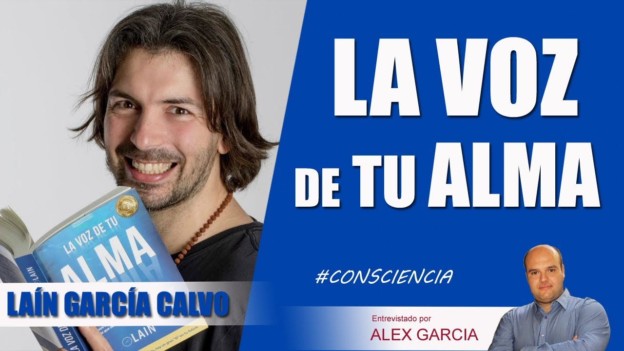 ️ LA VOZ DE TU ALMA, con Lain García Calvo ️ AlexComunicaTV - YouTube