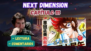 NEXT DIMENSION CAPÍTULO 111 - Lectura, reacción y comentarios