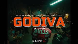 Ovy On The Drums Myke Towers Blessd Ryan Castro  Godiva extended Remix Kristiam Dj