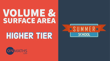 Volume And Surface Area - Exam Walkthrough - GCSE Maths - Summer School - Onmaths
