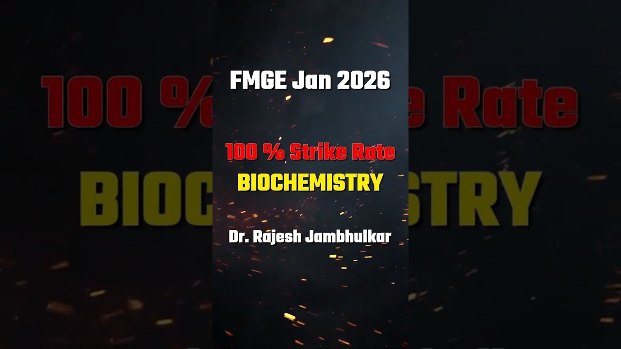 FMGE Jan 2026 Biochemistry 💯 Strike Rate 