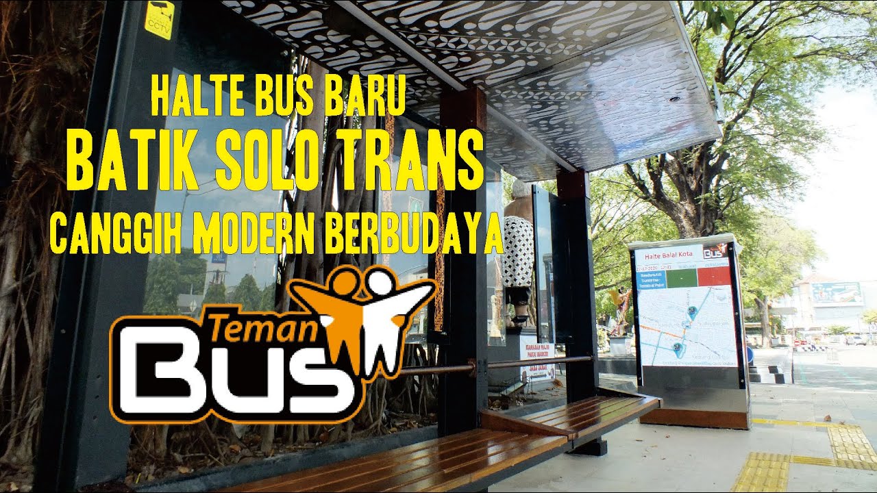Halte Bus Baru Batik Solo Trans Canggih Modern Berbudaya - YouTube