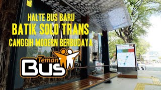 Halte Bus Baru Batik Solo Trans Canggih Modern Berbudaya Halte Bus Baru Batik Solo Trans Canggih Modern Berbudaya